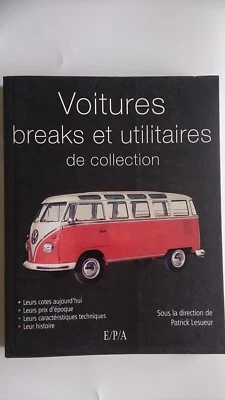 Voitures breaks et utilitaires de collection EPA  Patrick Lesueur - Photo 1/3