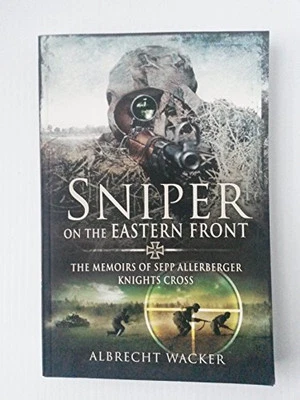 Sniper on the Eastern Front by Albrecht Wacker Book The Cheap Fast Free Post - Image 1 of 2