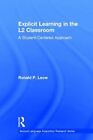 Explicit Learning In The L2 Classroom: A Student-Centered Approach By Leow: New