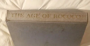 Hardback book The Age of Rococo Sconberger & Soehner 1960 - Picture 1 of 12