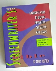 Screenwriter's Bible By David Trottier 3rd. Edition Expanded And Updated - Foto 1 di 1