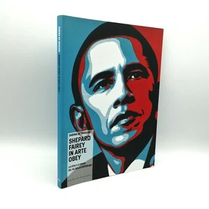"SHEPARD FAIREY IN ARTE OBEY - La vita e le opere del re della poster art" - Picture 1 of 1