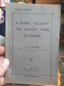 A SHORT ACCOUNT OF THE ANCIENT TOWN OF STONAR BY J.A.JACOBS. Sandwich,Kent. - Picture 1 of 5