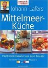 Johann Lafers Mittelmeer-Küche Von Lafer, Johann | Buch | Zustand Akzeptabel