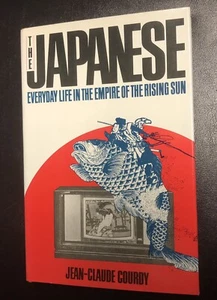 The Japanese: Everyday Life.. by Jean-Claude Courdy 1st Edition HC/DJ 1984 - Picture 1 of 5