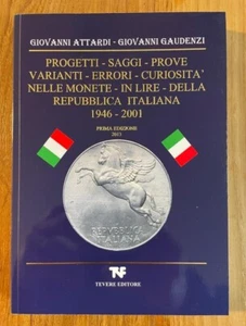 NL*Libro ATTARDI Prove Varianti Errori Saggi Monete Repubblica 1946 2001 ed 2013 - Foto 1 di 4