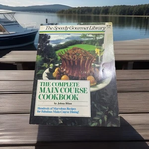 The Speedy Gourmet Library • The Complete Main Course Cookbook  By Johna Blind • - Imagen 1 de 12