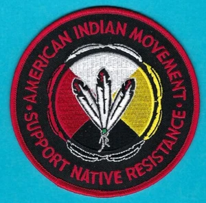 AIM AMERICAN INDIAN MOVEMENT SUPPORT NATIVE RESISTANCE PATCH 4" - Picture 1 of 1