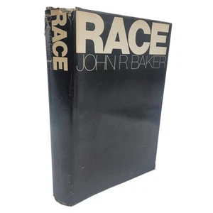 RACE John R. Baker 1st Edition First printing 1974 OXFORD Hardcover DJ SOCIOLOGY - Imagen 1 de 11