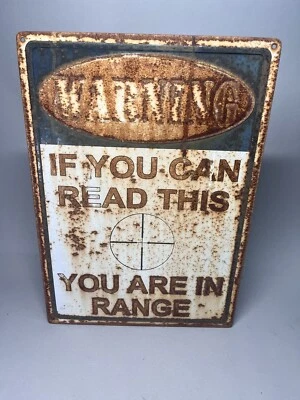 If You Can Read This You'Re In Range Distressed No Trespassing Metal Sign 12x17 - Image 1 of 4