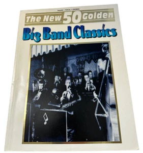 The New 50 Golden Big Band Classics Piano Vocal Chords Book 1995 Warner Bros. - Bild 1 von 14