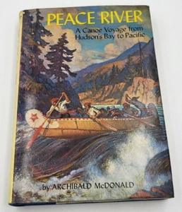 1971 Peace River von Archibald McDonald Hardcover - gut - Bild 1 von 8
