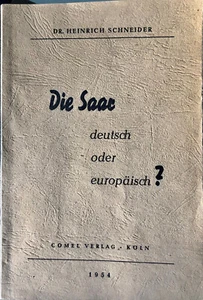 Die Saar deutsch oder europäisch? Heinrich Schneider 1954 - Bild 1 von 1