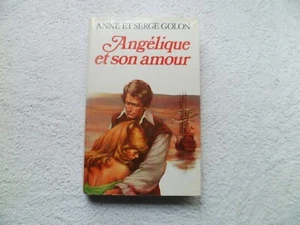 ANGELIQUE ET SON AMOUR Anne et Serge Golon 1977 TBE - Imagen 1 de 3