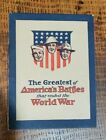 WWI Book - 1919 'The Greatest of America's Battles that ended the World War.'