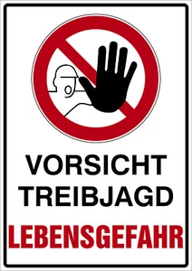  Jagd Schild Vorsicht Treibjagd Lebensgefahr Alu 420x297x3 Kein Zutritt - Bild 1 von 3