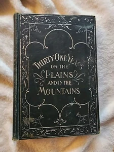 Thirty One Years on the Plains and in the Mountains Capt. William Drannan 1907 - Picture 1 of 7