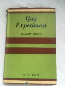 Gay Experiment by Bellamy Brown Published by John Long Limited - Bild 1 von 3