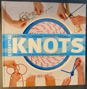 Essential Knots: Die Schritt-für-Schritt-Anleitung zum Binden des perfekten Knotens - NEU - Bild 1 von 5