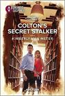 Colton's Secret Stalker by Kimberly Van Meter Paperback Book