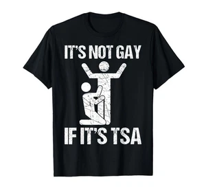 Camiseta para hombre’s 4xl It’s Not Gay If It’s TSA camiseta divertida meme - Imagen 1 de 1