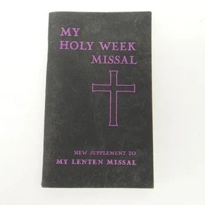 MY HOLY WEEK MISSAL - 1956 - Catholic - Liturgy - Mass - Prayer - Good Friday - - Imagen 1 de 5