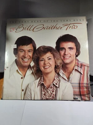 The Very Best Of The Very Best - The Bill Gaither Trio - 1978 LN R88 - Image 1 of 2