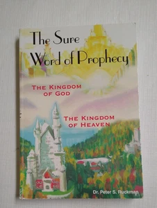 Das sichere Wort der Prophezeiung Peter Ruckman Königreich Gottes Himmelreich - Bild 1 von 12