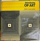 (Arte) John Lancaster - INTRODUCING OP ART - London 1973