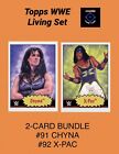 TOPPS WWE LIVING SET #91 CHYNA & 92 X-PAC - 2 CARD LOT