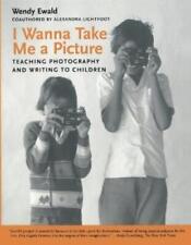 Wendy Ewald Alexandra Lightfoo I Wanna Take Me a Pictur (Paperback) (UK IMPORT)