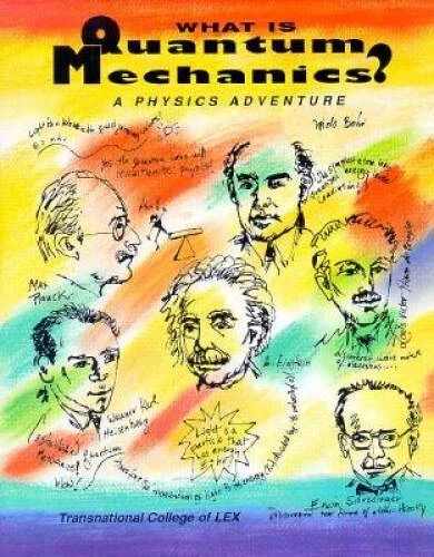 What Is Quantum Mechanics: A Physics Adventure - Paperback - GOOD - Image 1 of 1