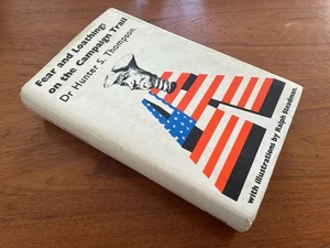 Fear and Loathing: On the Campaign Trail, Hunter S. Thompson. First UK Edition. - Foto 1 di 12