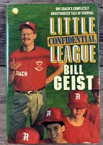 Libro firmado con autógrafo Bill Geist - Little League Confidential 1992 - Imagen 1 de 3