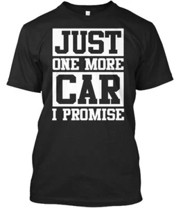 T-shirt Just One More Car I Promise made in USA taglia da S a 5XL - Foto 1 di 1