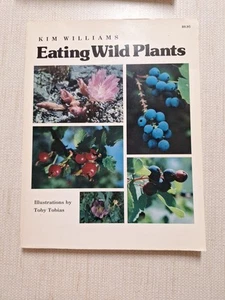 Eating Wild Plants by KIM WILLIAMS Vintage 1984 140 Page MINT Paperback Book - Picture 1 of 4