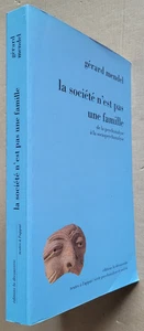 La société n'est pas une famille - Gérard MENDEL éd La Découverte 1992 - Bild 1 von 3