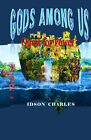 Gods Among Us: Quest for Power By Idson Charles - New Copy - 9781530498925