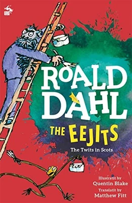 Eejits: The Twits in Scots (Itchy Coo), Roald Dahl - Image 1 of 2