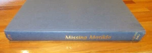Missing MATILDA ~ Carole Vaughan. 1964 HARDcover. Percheron SCARCE in MELB - Bild 1 von 10