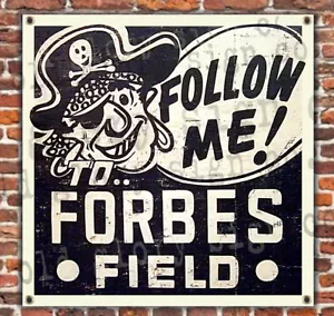 3ft FOLLOW ME TO FORBES FIELD Pittsburgh Pirates bar sign BANNER beer Steelers - Picture 1 of 1