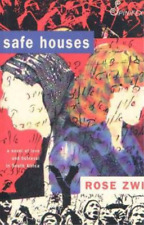 Rose Zwi Safe Houses (Paperback)