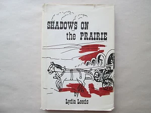 SHADOWS ON THE PRAIRIE by Lydia Leeds 1973 HCDJ Historical Novel CARLTON PRESS - Picture 1 of 6