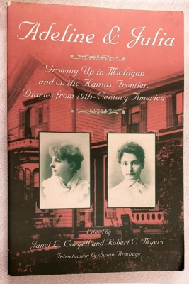 Signed,ADELINE & JULIA,Teen Diaries: Life in 1800s in Michigan & Kansas Frontier - Image 1 of 4