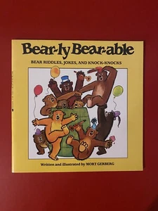 MORT GERBERG. BEAR-LY BEAR-ABLE. BEAR RIDDLES, JOKES. Rare Book. - Picture 1 of 1