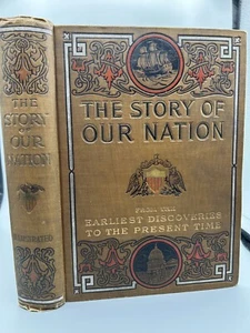 Victorian Antique 1902 The Story of Our Nation The United States History - Imagen 1 de 7