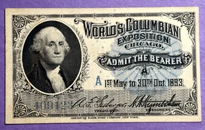 1893 WORLDS COLUMBIAN EXPOSITION ADMISSION TICKET - WASHINGTON Crisp AU - Picture 1 of 2