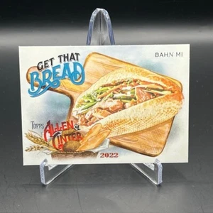 Get That Bread 2022 Topps Allen & Ginter GTB 3 Bahn MI Insert Saigon Vietnamese - Picture 1 of 2