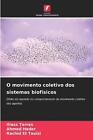 O movimento coletivo dos sistemas biofsicos by Iliass Tarras Paperback Book