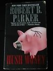 Hush Money by Robert B. Parker (2000, Paperback) 